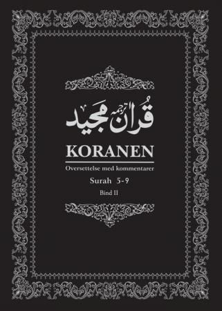 Koranen : oversettelse med kommentarer. Bind II. Surah 5-9