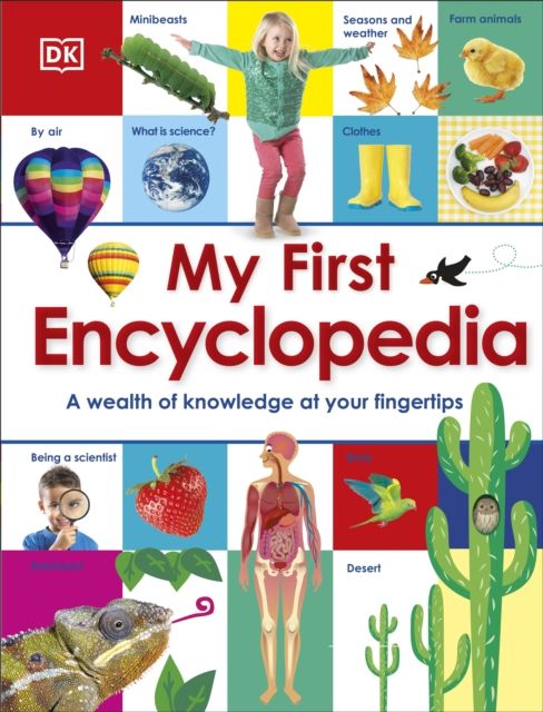 My First Encyclopedia : A Wealth of Knowledge at your Fingertips
