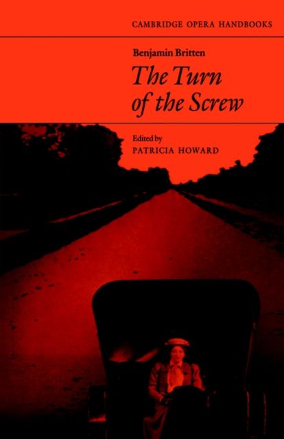 Benjamin Britten: The Turn of the Screw