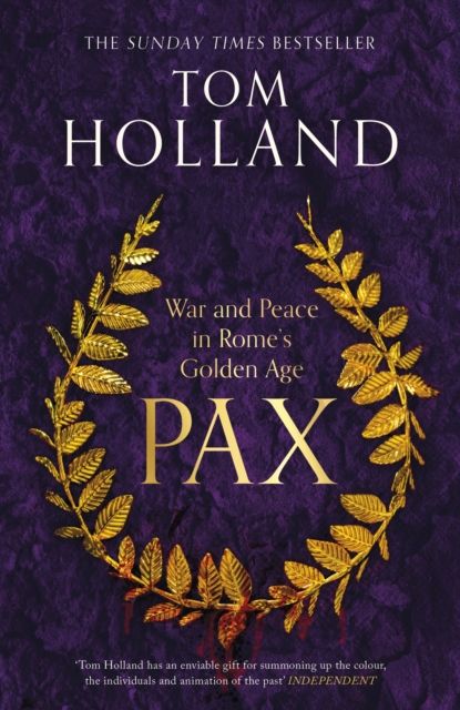 Pax : war and peace in Rome's golden age