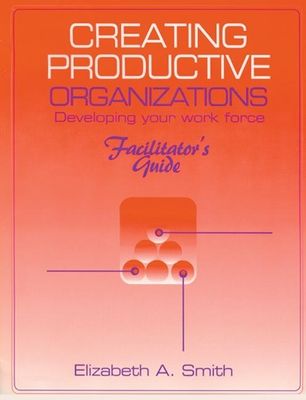 Forsidebilde av Creating Productive Organizations : Manual and Facilitator's Guide