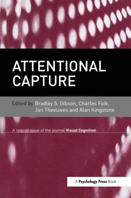 Attentional Capture : A Special Issue of Visual Cognition