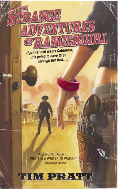 The Strange Adventures of Rangergirl : A Novel