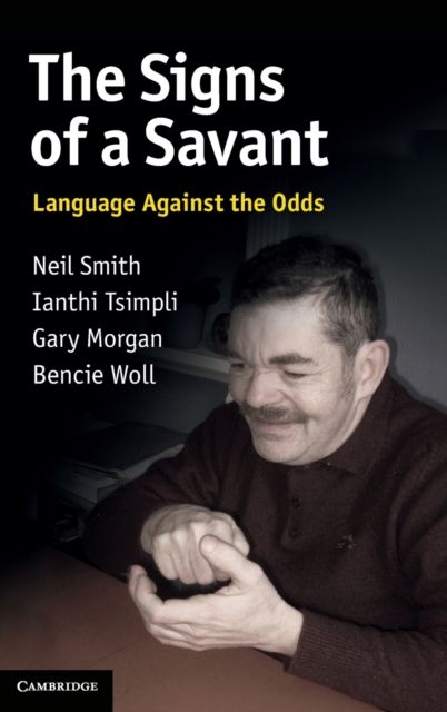 The Signs of a Savant : Language Against the Odds