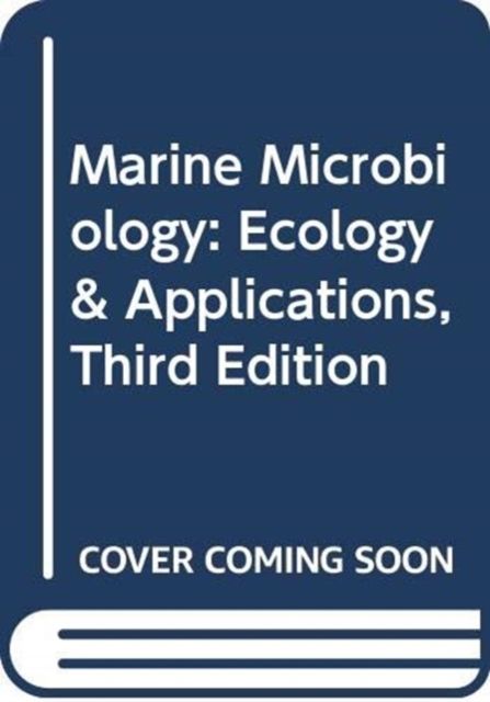 Marine Microbiology : Ecology & Applications