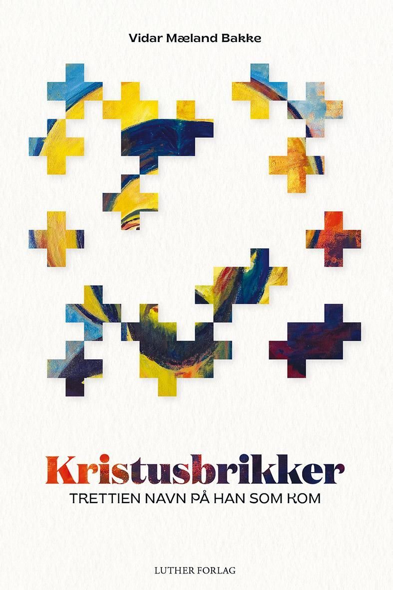Kristusbrikker : trettien navn på han som kom
