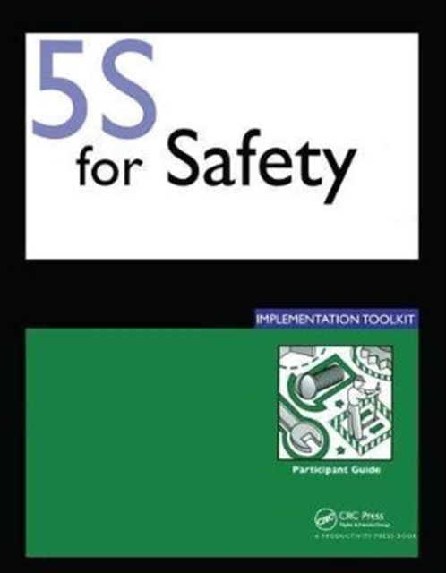 5S for Safety Implementation : Participants Guide