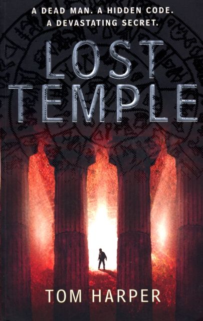 Lost Temple : an unmissable, action-packed and high-octane thriller that will take you deep into the past…