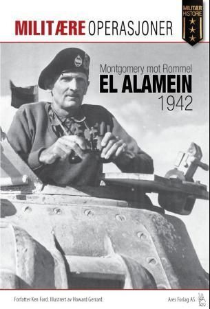 El Alamein 1942 : Montgomery mot Rommel