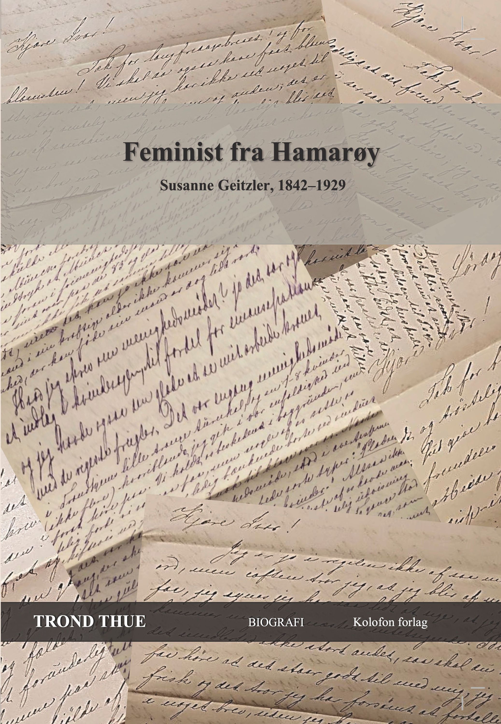Feminist fra Hamarøy : Susanne Geitzler, 1842-1929