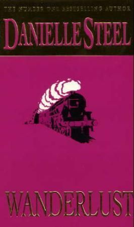 Wanderlust : An epic, unputdownable read from the worldwide bestseller