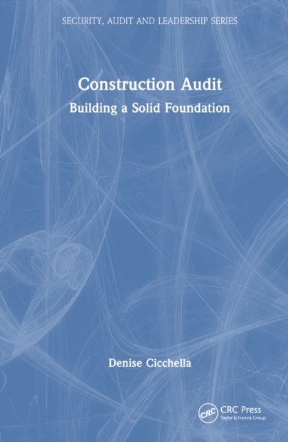 Construction Audit : Building a Solid Foundation