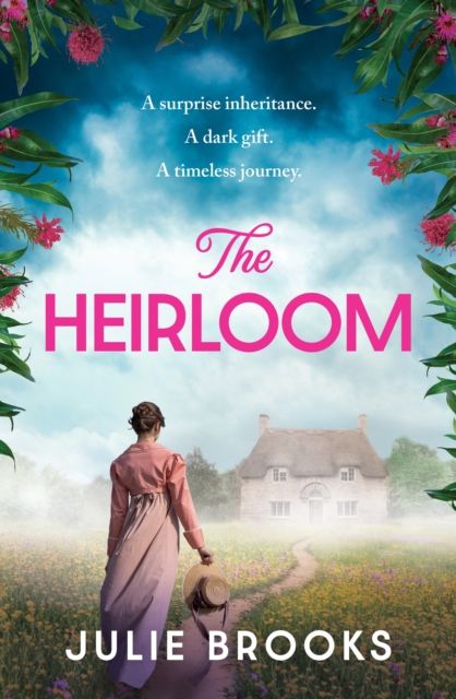 The Heirloom : An immersive dual time novel of inheritance and secrets