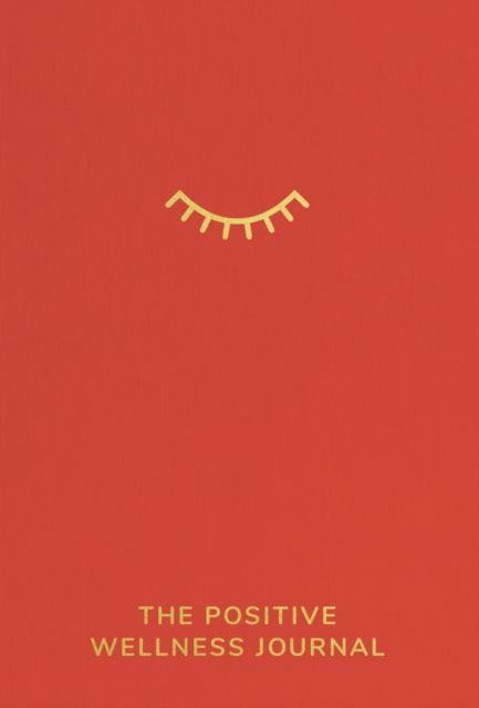 The Positive Wellness Journal