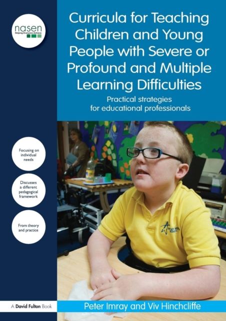 Curricula for Teaching Children and Young People with Severe or Profound and Multiple Learning Difficulties : Practical strategies for educational professionals