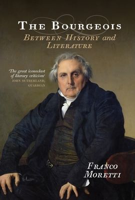 The Bourgeois : Between History and Literature
