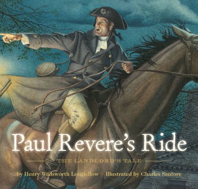 Paul Revere's Ride : The Classic Edition