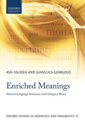 Enriched Meanings : Natural Language Semantics with Category Theory