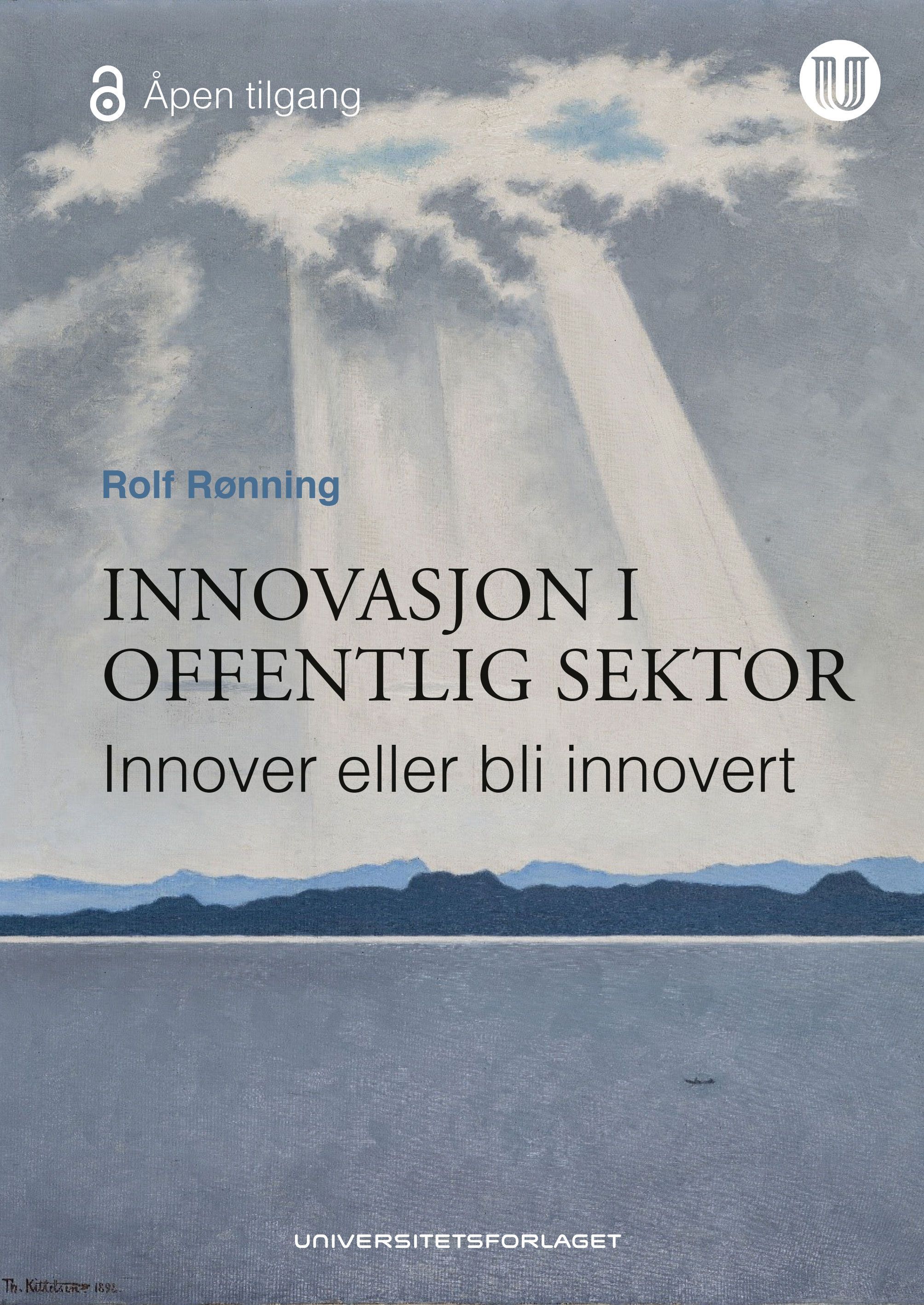 Innovasjon i offentlig sektor : innover eller bli innovert