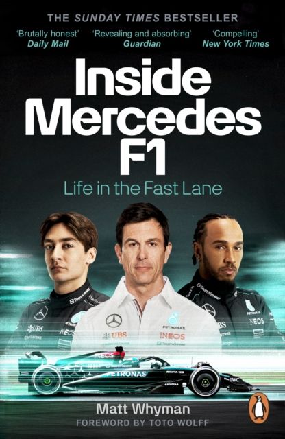 Inside Mercedes F1 : Life in the Fast Lane of Formula One