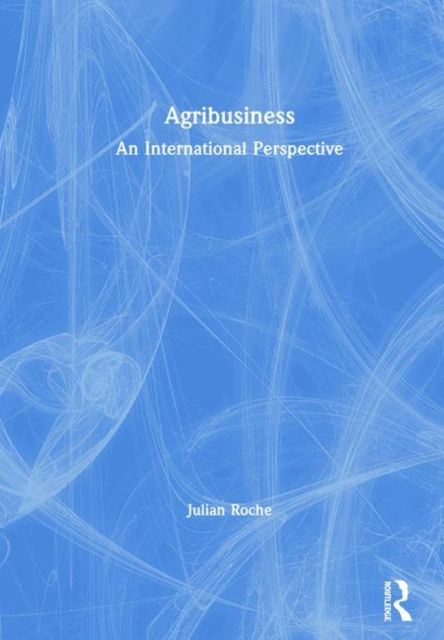 Agribusiness : An International Perspective