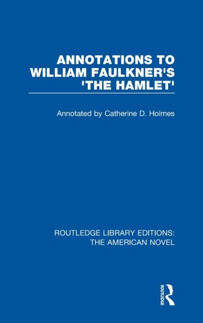Annotations to William Faulkner's 'The Hamlet'
