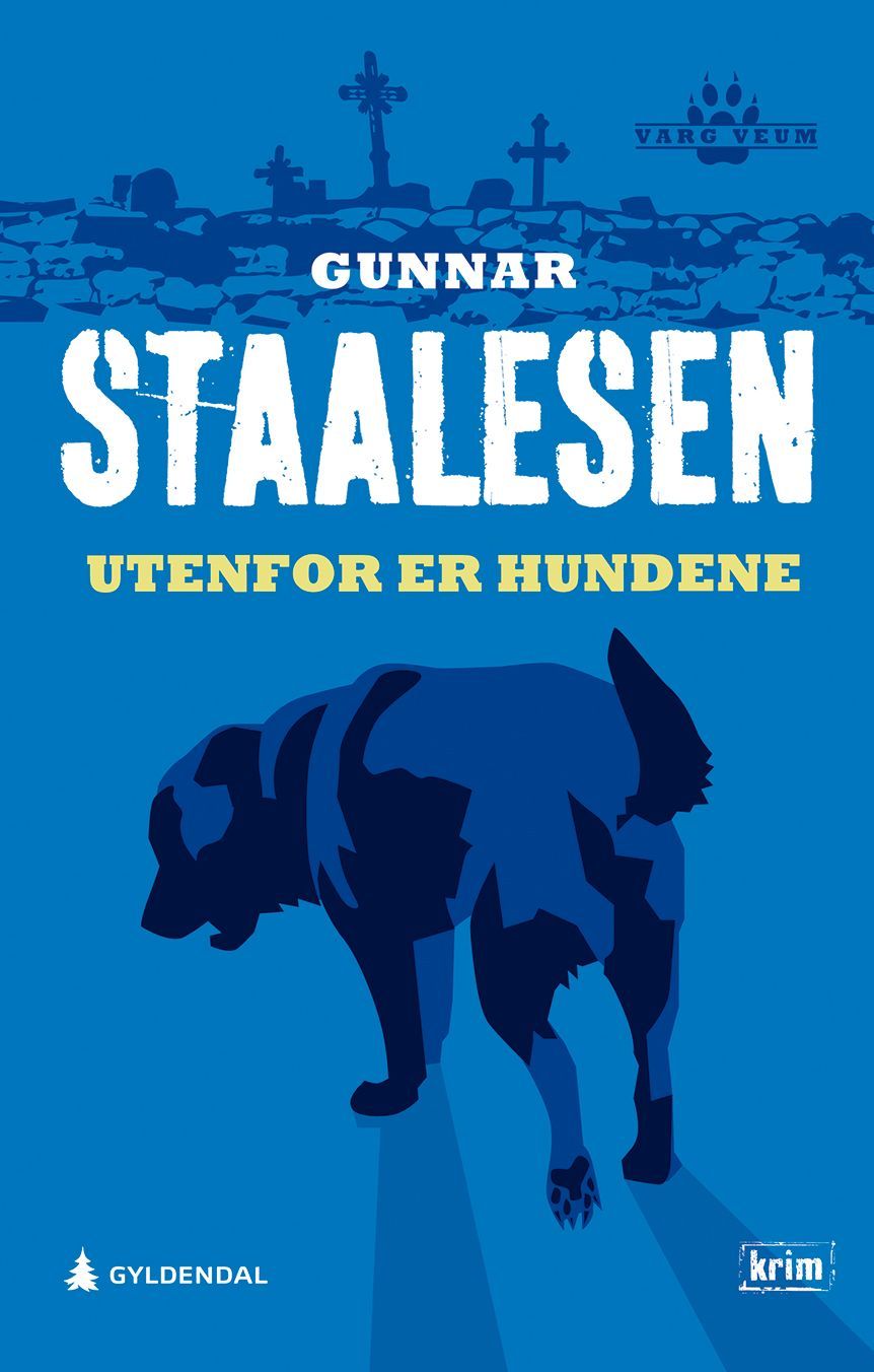 Utenfor er hundene : kriminalroman