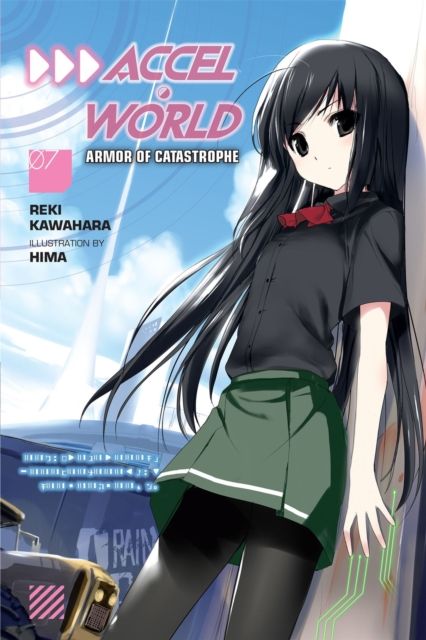 Accel World, Vol. 7 (Novel) : Armor of Catastrophe