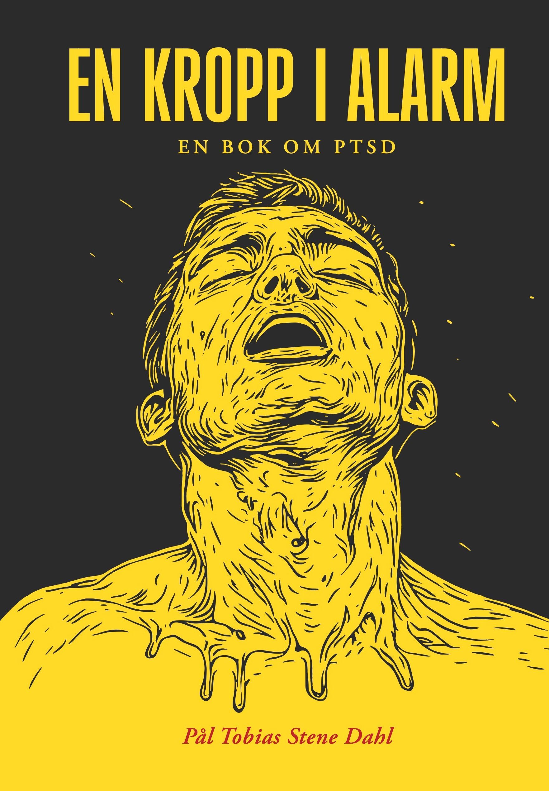 En kropp i alarm : en bok om PTSD