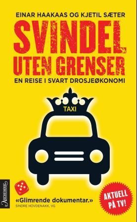 Svindel uten grenser : en reise i svart drosjeøkonomi