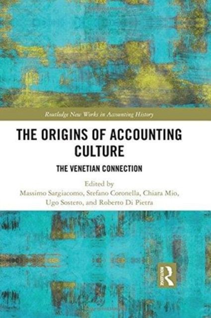 The Origins of Accounting Culture : The Venetian Connection