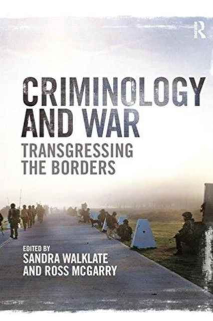 Criminology and War : Transgressing the Borders