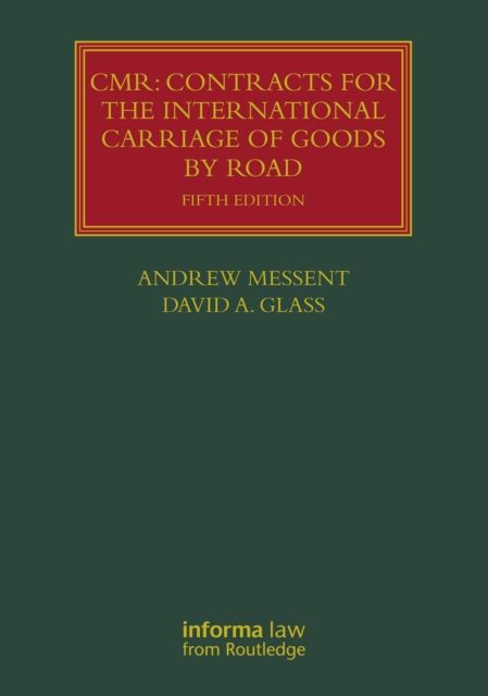 CMR: Contracts for the International Carriage of Goods by Road