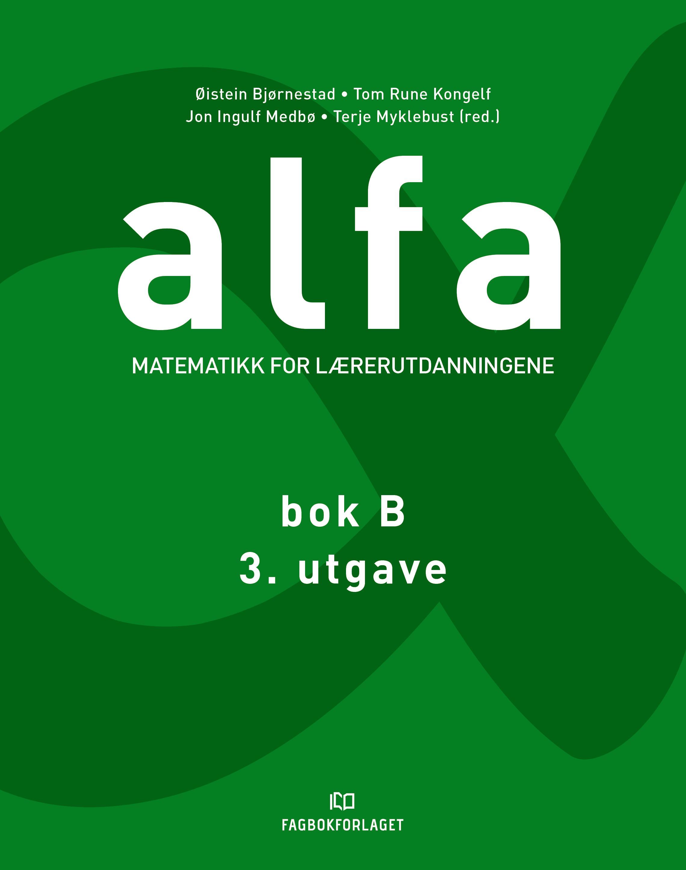 Alfa B : matematikk for grunnskolelærerutdanningene 1-7 og 5-10