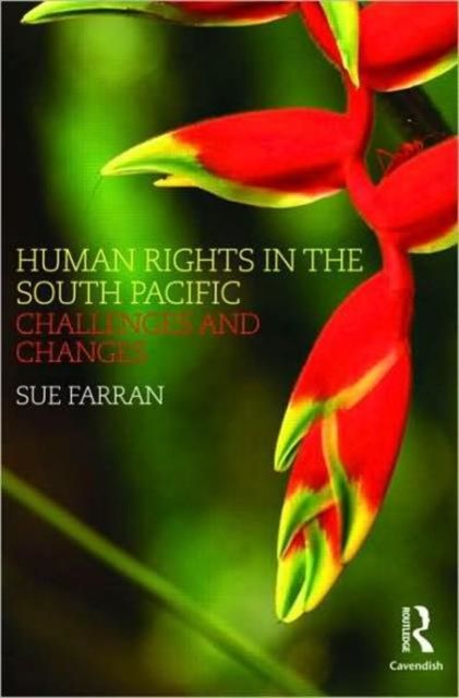 Human Rights in the South Pacific : Challenges and Changes