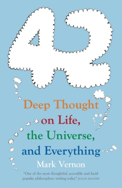 42 : Deep Thought on Life, the Universe, and Everything