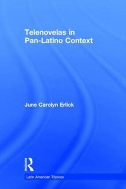 Telenovelas in Pan-Latino Context
