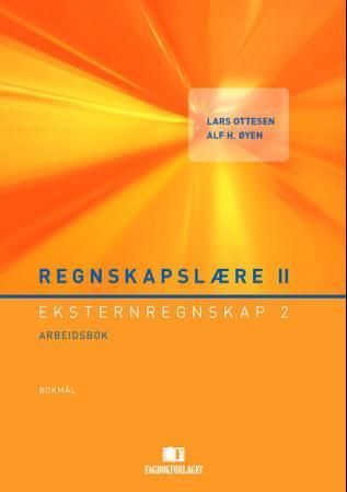 Regnskapslære II : eksternregnskap 2 : arbeidsbok