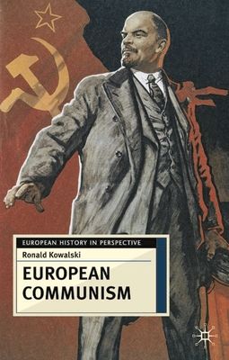 European Communism : 1848-1991