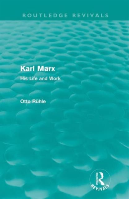 Karl Marx : His Life and Work