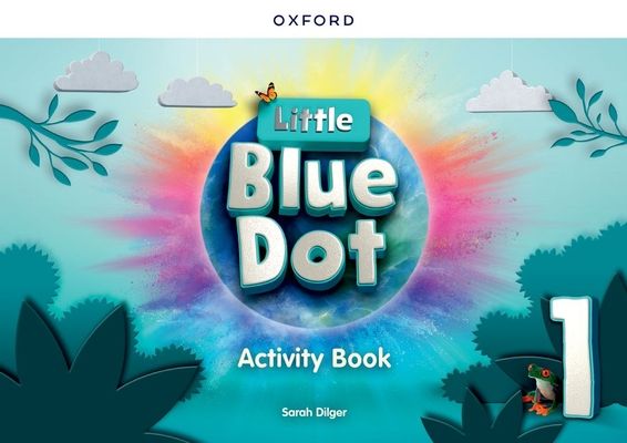 Little Blue Dot: Level 1: Activity Book : Print Activity Book