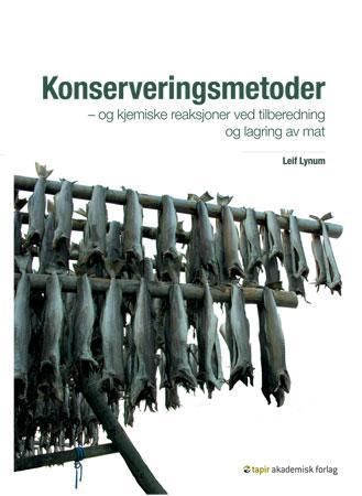 Konserveringsmetoder - og kjemiske reaksjoner ved tilberedning og lagring av mat