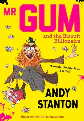 Mr Gum and the biscuit billionaire
