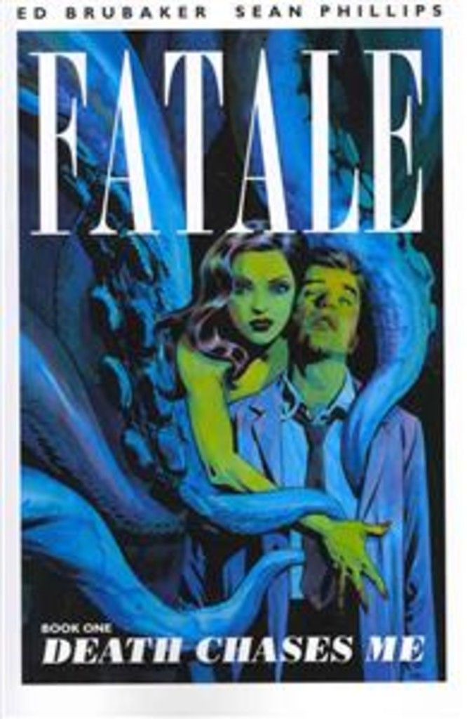 Fatale Volume 1: Death Chases Me