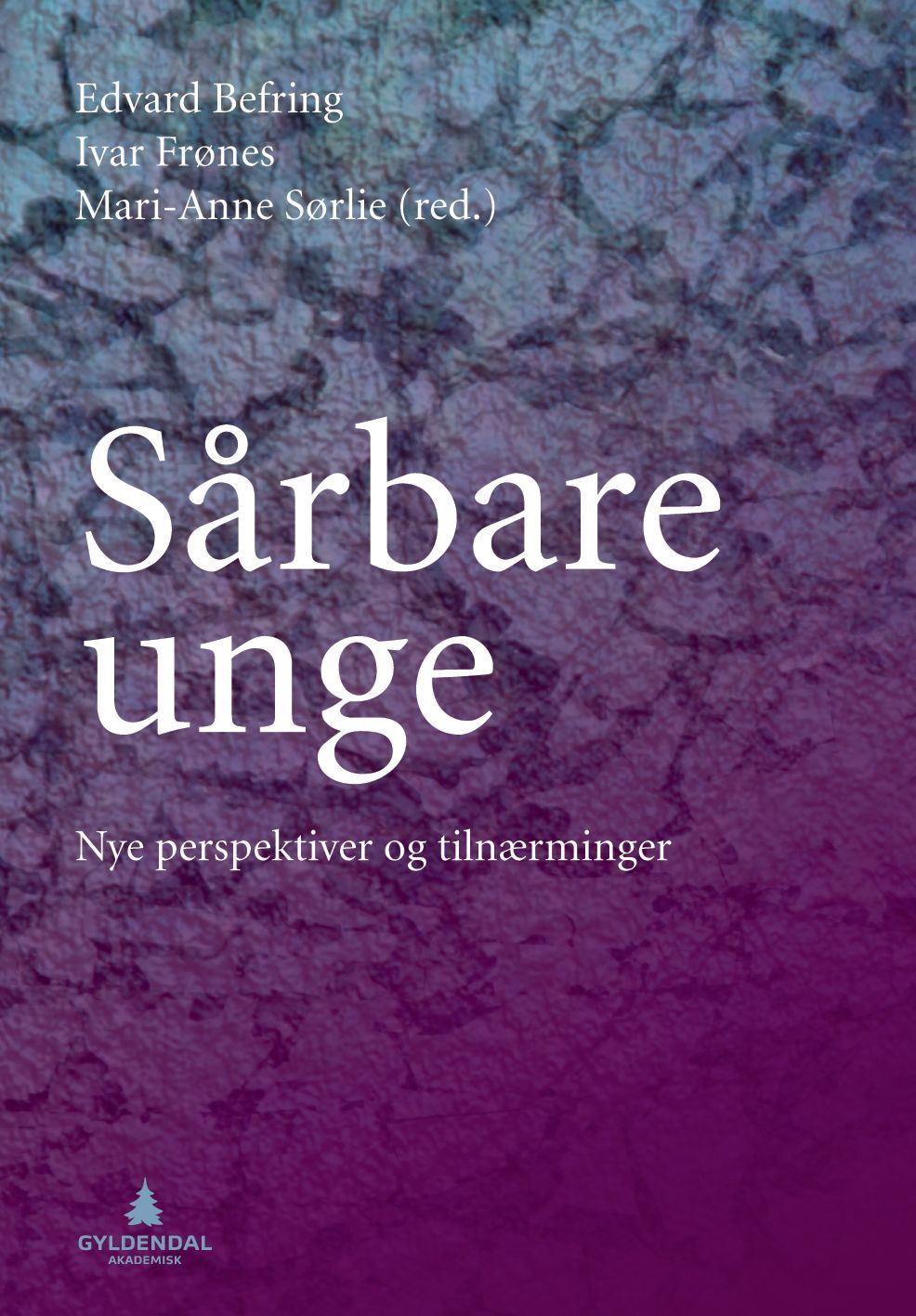 Sårbare unge : nye perspektiver og tilnærminger