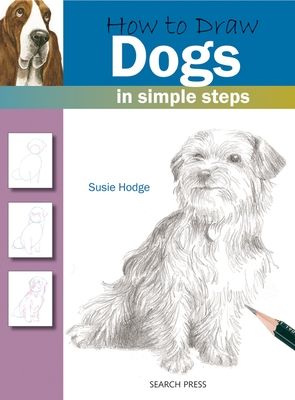 How to Draw: Dogs : In Simple Steps