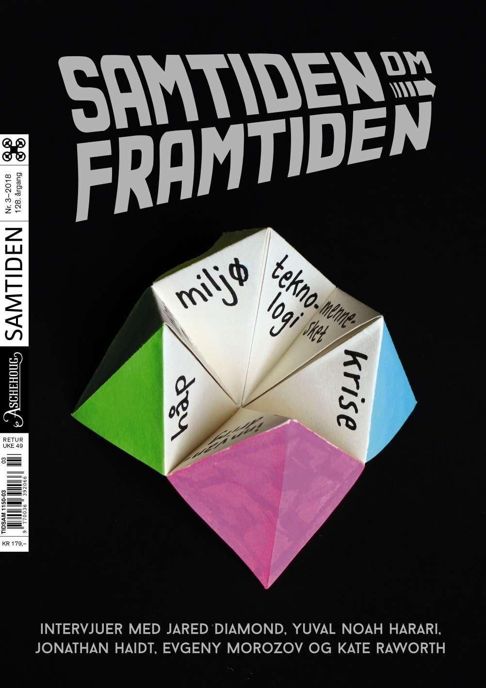 Samtiden. Nr. 3 2018 : tidsskrift for politikk, litteratur og samfunnsspørsmål