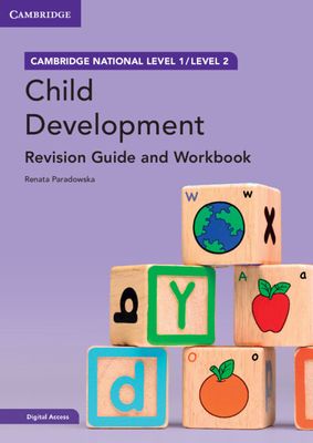 Cambridge National in Child Development Revision Guide and Workbook with Digital Access (2 Years) : Level 1/Level 2