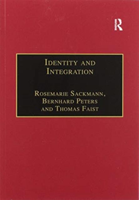 Identity and Integration : Migrants in Western Europe
