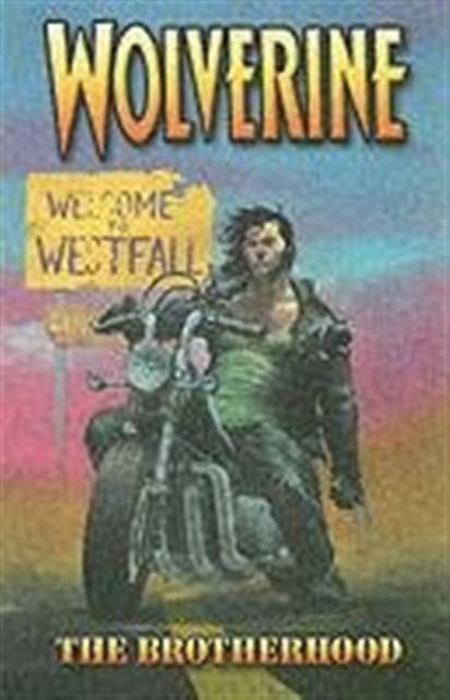Wolverine Vol.1: The Brotherhood